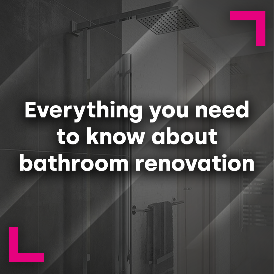 Everything you need to know about bathroom renovation